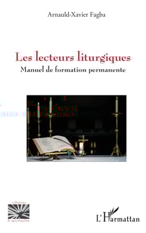 Les lecteurs liturgiques - Manuel de formation permanente