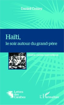 Haïti, le soir autour du grand-père - Quatre contes merveilleux