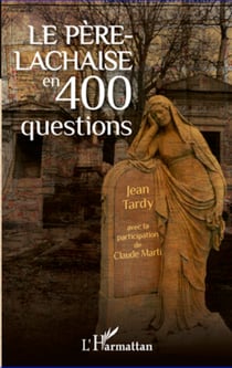Le Père-Lachaise en 400 questions