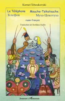 Le Téléphone Mouche-Tsikatouche - Bilingue russe - français