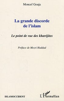 La grande discorde de l'islam - Le point de vue des kharéjites