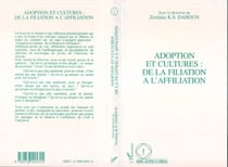 Adoption et cultures : de la filiation à l'affiliation