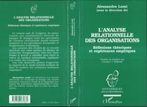 L'ANALYSE RELATIONNELLE DES ORGANISATIONS - Réflexions théoriques et expériences empiriques