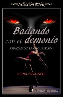Bailando con el demonio (Abrazando la oscuridad 1)