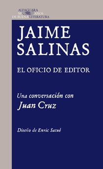 Jaime Salinas. El oficio de editor - Una conversación con Juan Cruz