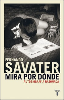 Mira por dónde - Autobiografía razonada