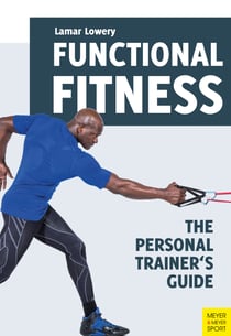 Functional Fitness - The Personal Trainer's Guide