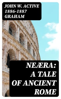Neæra: A Tale of Ancient Rome