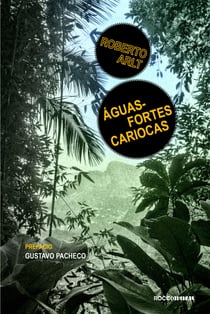 Águas-fortes cariocas - E outros escritos