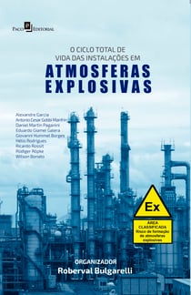 O Ciclo Total de Vida das Instalações em Atmosferas Explosivas - The total life cycle of installations in explosive atmospheres