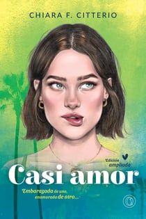 Casi amor - Embarazada de uno, enamorada de otro…