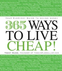 365 Ways to Live Cheap - Your Everyday Guide to Saving Money