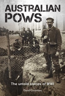 Australian POWs - The untold stories of WWI