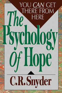 Psychology of Hope - You Can Get Here from There
