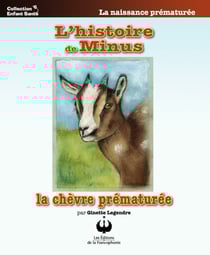 L'histoire de Minus - La chèvre prématurée