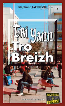 Tri Yann Tro Breizh - Les enquêtes de Maxime Moreau - Tome 4