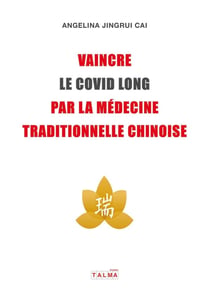 Vaincre le Covid long par la médecine traditionnelle chinoise