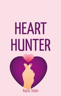 Hearthunter - Eine Geschichte über Krisen, Kerle, Kalorien
