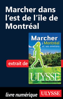Marcher dans l'Est de l'île de Montréal