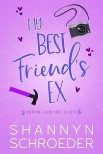 My Best Friend's Ex - Daring Divorcees, #2