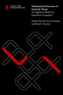 Mathematical Structure of Syntactic Merge - An Algebraic Model for Generative Linguistics