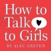 How to Talk to Girls - A Valentine's Day Book For Kids