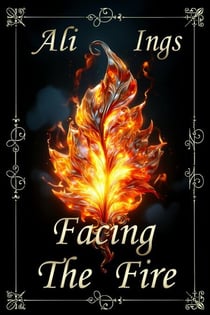 Facing the Fire - Forest Guardians, #2