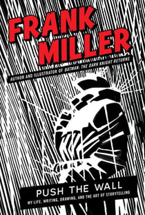 Push the Wall - My Life, Writing, Drawing, and the Art of Storytelling
