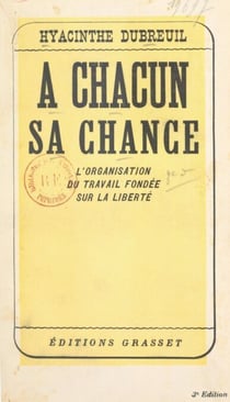 À chacun sa chance - L'organisation du travail fondée sur la liberté