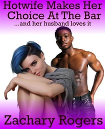 Hotwife Makes Her Choice At The Bar