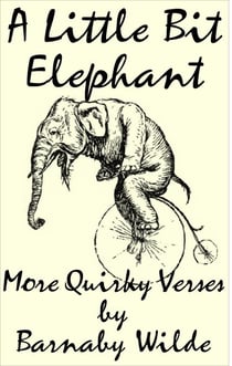 A Little Bit Elephant - Quirky Verse, #5