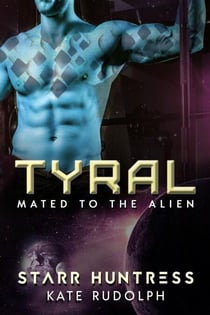 Tyral - Mated to the Alien, #2