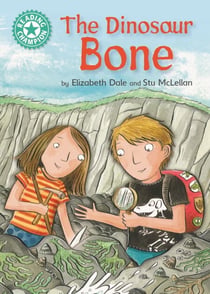 The Dinosaur Bone - Independent Reading Turquoise 7