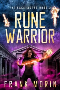 Rune Warrior - The Facetakers, #3