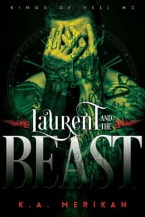 Laurent and the Beast - Kings of Hell MC, #1