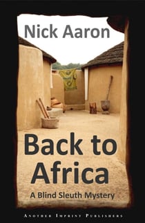 Back to Africa (The Blind Sleuth Mysteries Book 15) - The Blind Sleuth Mysteries, #15
