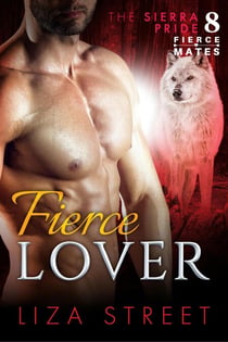 Fierce Lover - Fierce Mates: Sierra Pride, #8