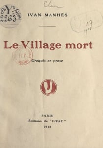 Le village mort - Croquis en prose