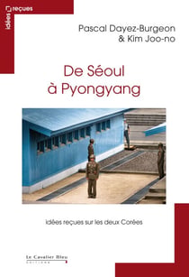 DE SEOUL A PYONGYANG -PDF - idées reçues sur les deux Corées