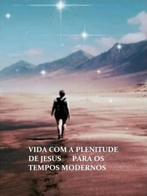Vida com a palavra de Jesus para os tempos modernos