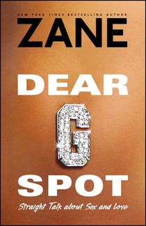 Dear G-Spot - Straight Talk About Sex and Love