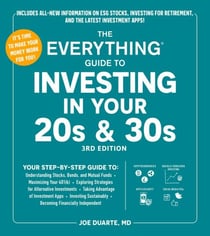 The Everything Guide to Investing in Your 20s & 30s, 3rd Edition - Your Step-by-Step Guide to:  * Understanding Stocks, Bonds, and Mutual Funds  * Maximizing Your 401(k) * Exploring Strategies for Alternative Investments * Taking Advantage of Inves...