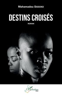 Destins croisés - Roman