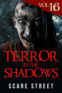 Terror in the Shadows Vol. 16 - Terror in the Shadows, #16