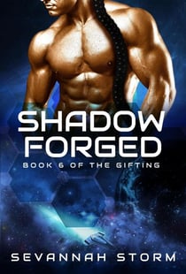 Shadow Forged - The Gifting Series, #6