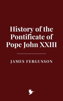 History of the Pontificate of Pope John XXIII