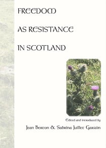 Freedom as Resistance in Scotland