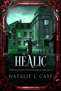 Hêalic - The Blood Witch Saga, #3