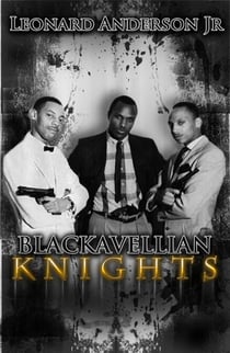 The Blackavellian Knights Part 1