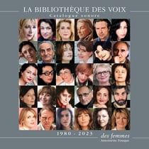 Catalogue sonore La Bibliothèque des voix 1980-2023